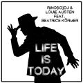 Rino(IO)DJ & Louie Austen-Life Is Today